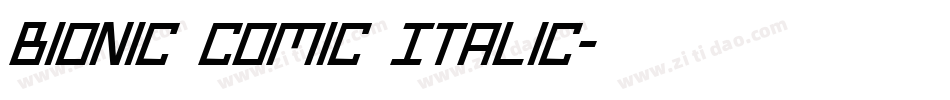 Bionic Comic Italic字体转换